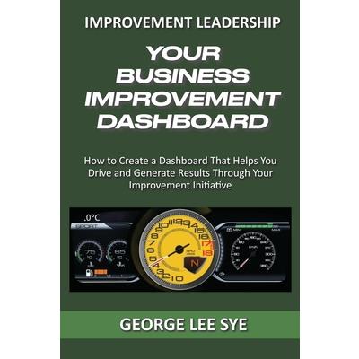 Your Business Improvement Dashboard