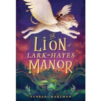 The Lion of Lark-Hayes Manor