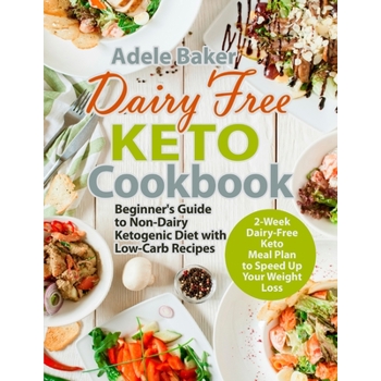 Dairy Free Keto Cookbook