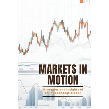 Markets in Motion