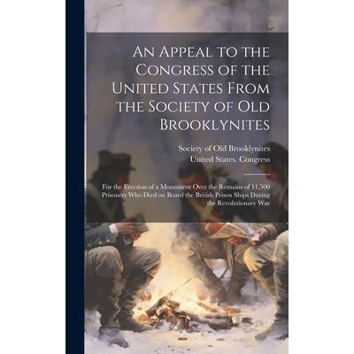 An Appeal to the Congress of the United States From the Society of Old Brooklynites