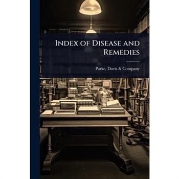 Index of Disease and Remedies