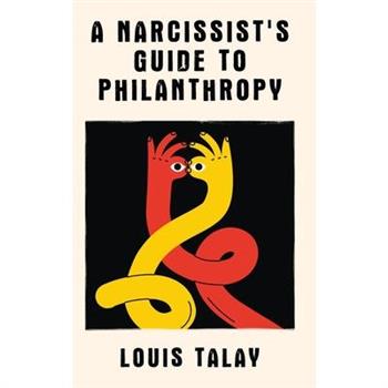 A Narcissist’s Guide to Philanthropy
