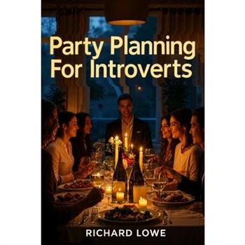 Party Planning for Introverts