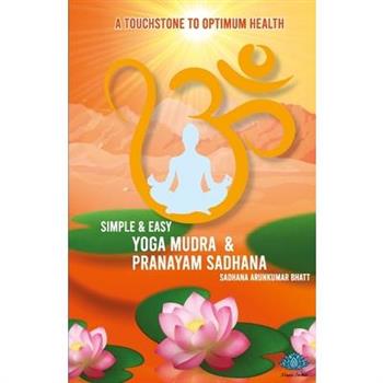 Yoga Mudra & Pranayam Sadhana