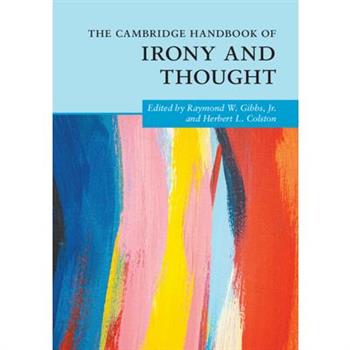 The Cambridge Handbook of Irony and Thought