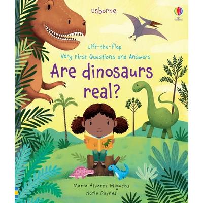 Very First Questions and Answers Are Dinosaurs Real?