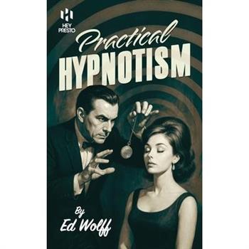Practical Hypnotism