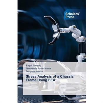 Stress Analysis of a Chassis Frame Using FEA