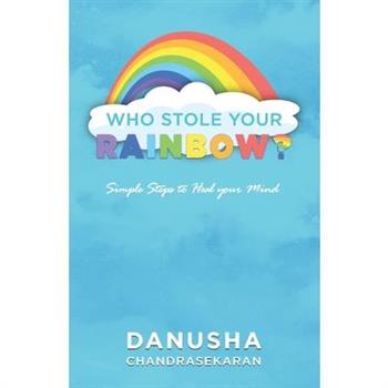 Who stole your rainbow