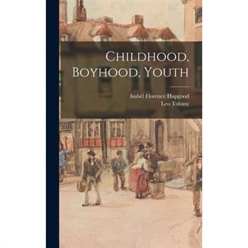 Childhood, Boyhood, Youth