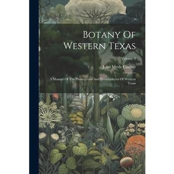 Botany Of Western Texas