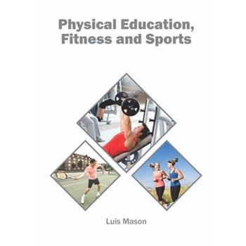 Physical Education, Fitness and Sports