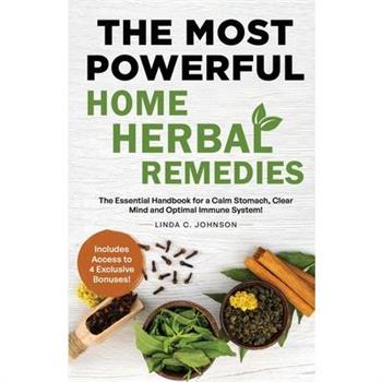 The Most Powerful Home Herbal Remedies