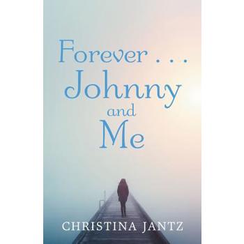 Forever Johnny and Me