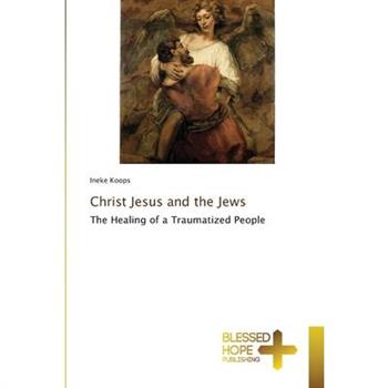 Christ Jesus and the Jews