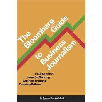 The Bloomberg Guide to Business Journalism
