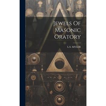 Jewels Of Masonic Oratory