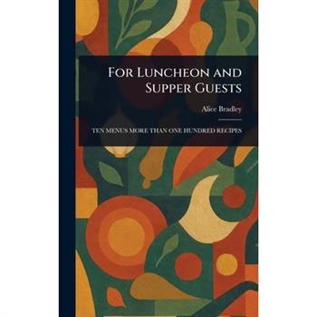 For Luncheon and Supper Guests