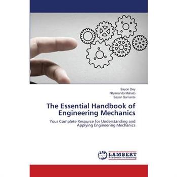 The Essential Handbook of Engineering Mechanics