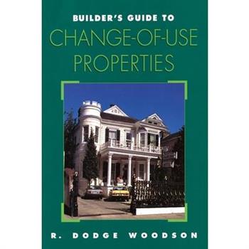 Builder’s Guide to Change-of-Use Properties