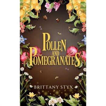 Pollen and Pomegranates