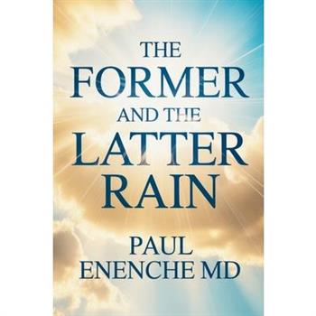 The Former and the Latter Rain