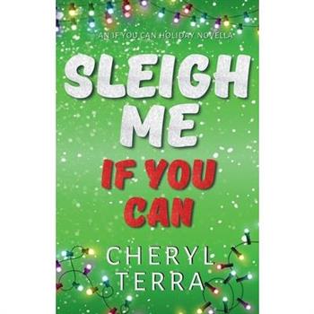 Sleigh Me If You Can