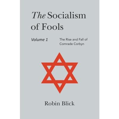 Socialism of Fools Vol 1 - Revised 4th Edition