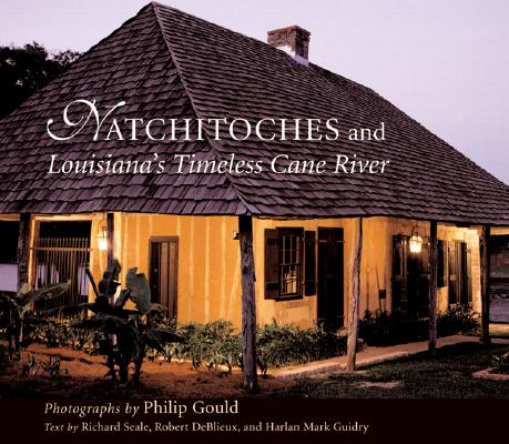 Natchitoches and Louisiana’s Timeless Cane River