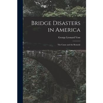Bridge Disasters in America
