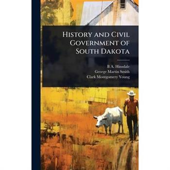 History and Civil Government of South Dakota