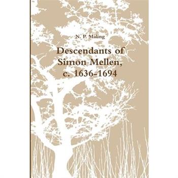 Descendants of Simon Mellen, c. 1636-1694