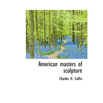 American Masters of Sculpture