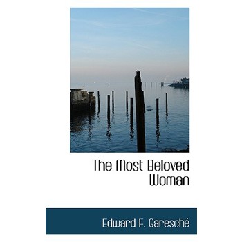The Most Beloved Woman