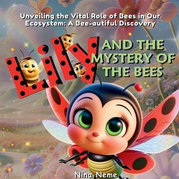 Lily and the Mystery of the Bees