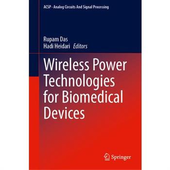 Wireless Power Technologies for Biomedical Devices