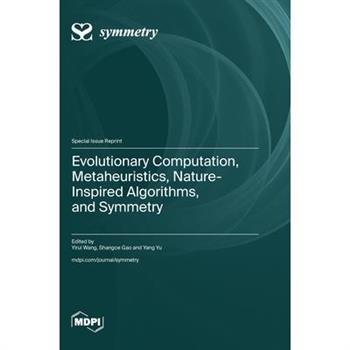 Evolutionary Computation, Metaheuristics, Nature-Inspired Algorithms, and Symmetry