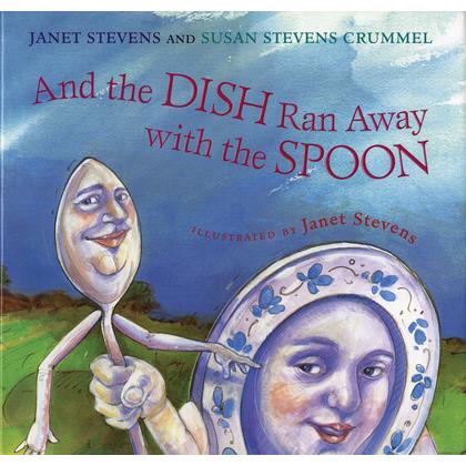 And the Dish Ran Away With the Spoon