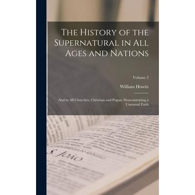 The History of the Supernatural in All Ages and Nations
