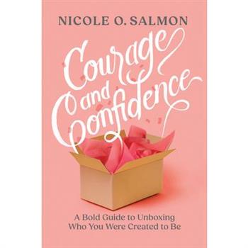 Courage and Confidence