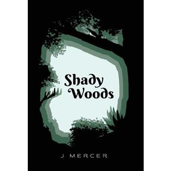 Shady Woods