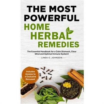 The Most Powerful Home Herbal Remedies
