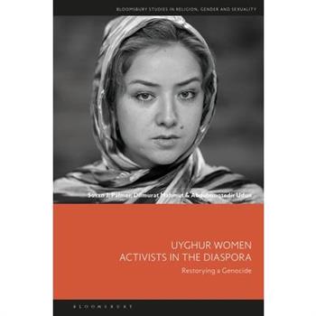 Uyghur Women Activists in the Diaspora