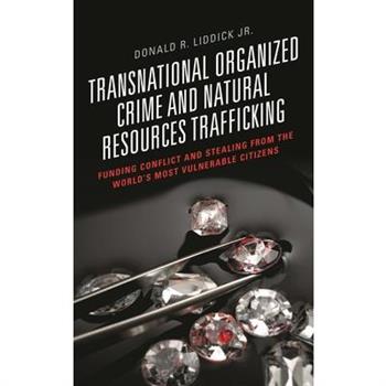 Transnational Organized Crime and Natural Resources Trafficking