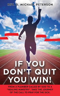 If You Don’t Quit You Win!