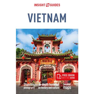 Insight Guides Vietnam (Travel Guide with Free Ebook) Insight Guides Vietnam (Travel Guide with Free Ebook)