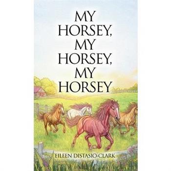 My Horsey, My Horsey, My Horsey
