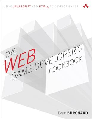 The Web Game Developer’s Cookbook