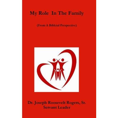 My Role In The Family (From A Biblical Prespective)